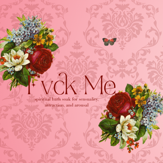 'Fvck Me' Spiritual Bath Soak for Seduction
