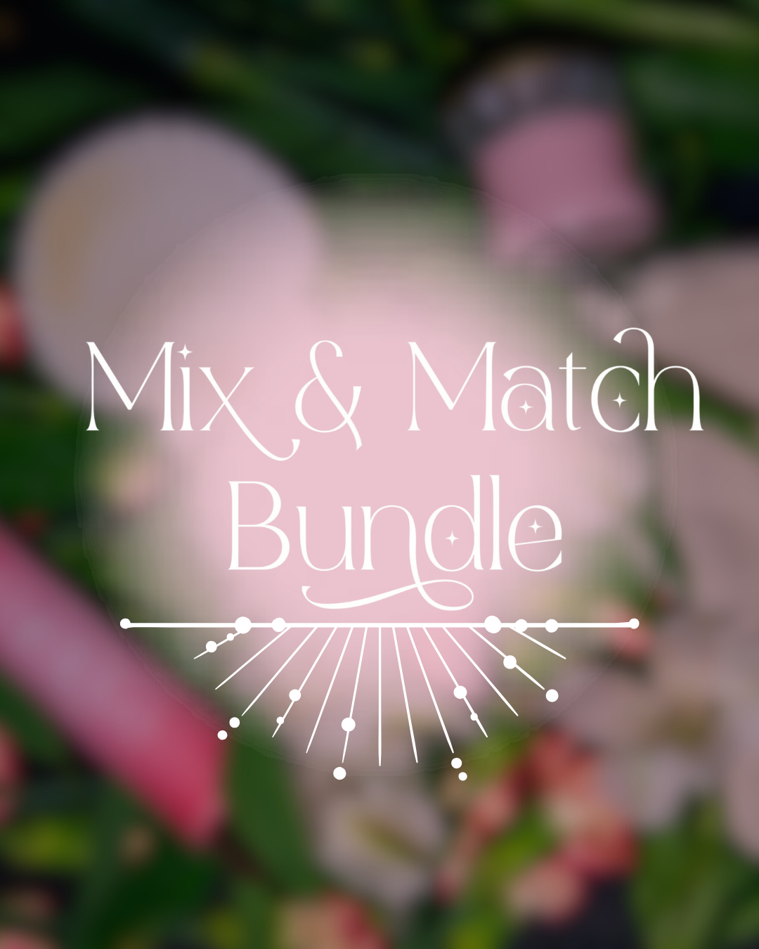 Mix & Match Bundle